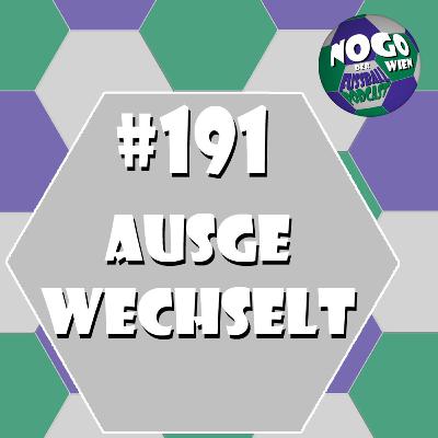 #191 - Ausgewechselt