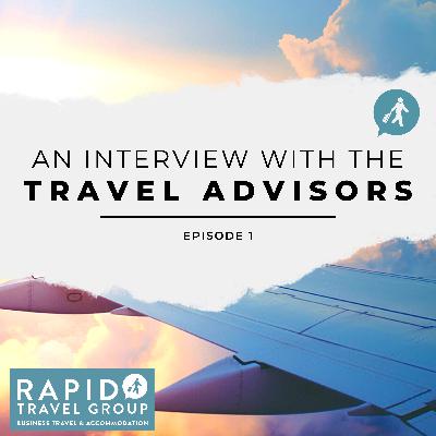 An Interview with the Travel Advisors - Episode 1