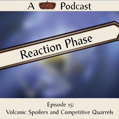 Volcanic Spoilers and Competitive Quarrels