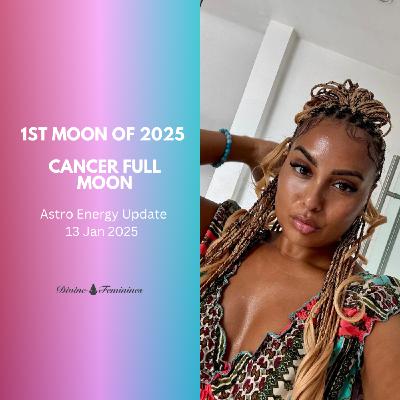 Cancer Full Moon Astro Energy - “Release Old Timelines & Receive Blessings”