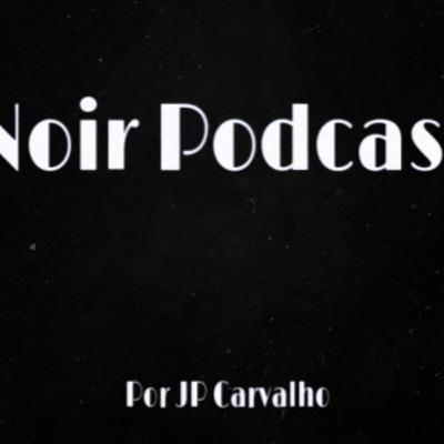 Noir Podcast - Ep2: Diogo Pagliani + Miguel Aires