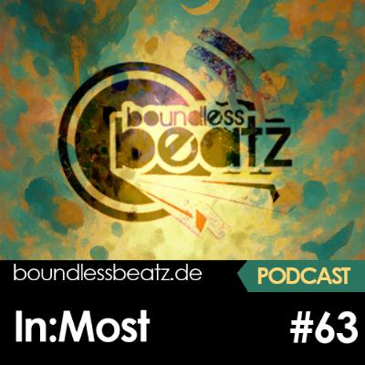 Boundless Beatz Podcast #63 - In:Most Boundless Beatz Podcast #63 - In:Most
