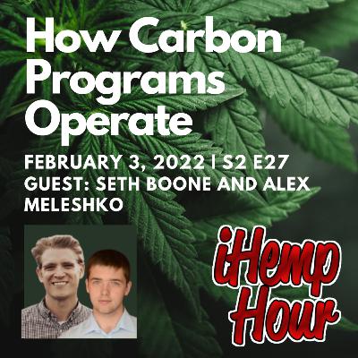 How Carbon Programs Operate | iHemp Hour ft. Seth Boone and Alex Meleshko of PanXchange