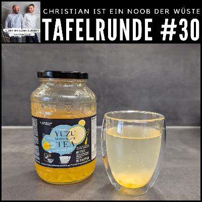 [GER] Tafelrunde #30: Christian ist ein Noob der Wüste