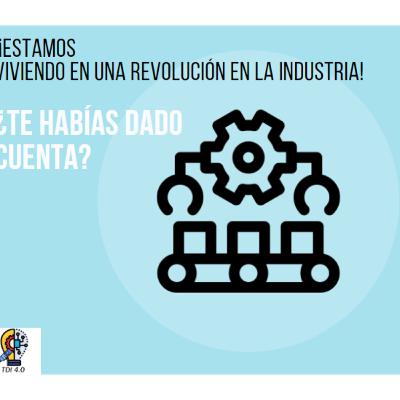 ¡Estamos viviendo en una revolución en la Industria! ¿Te habías dado Cuenta? ¡Estamos viviendo en una revolución en la Industria! ¿Te habías dado Cuenta?