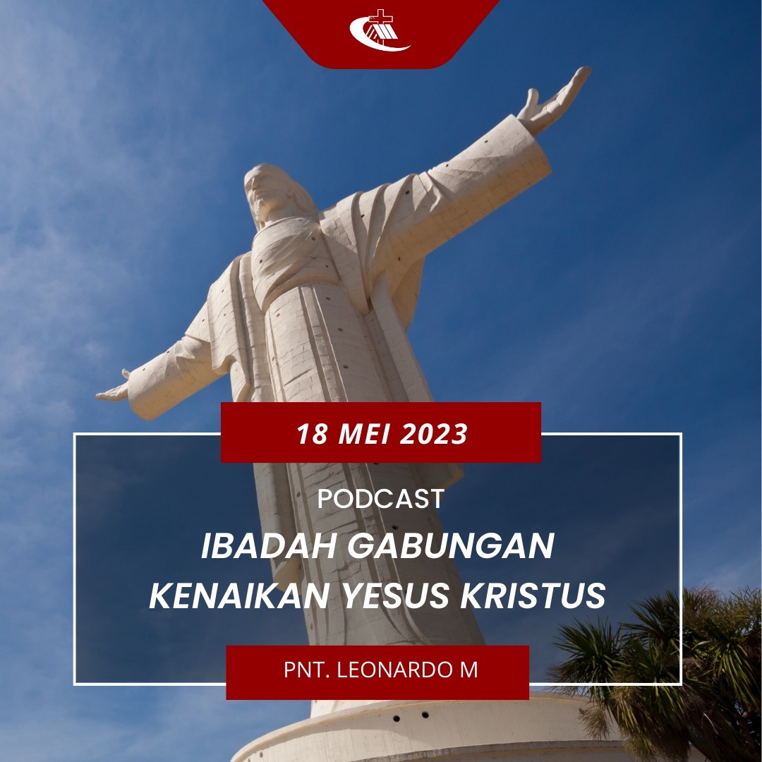 Ibadah Raya Gabungan Kenaikan Yesus Kristus - 18 Mei 2023 episode artwork