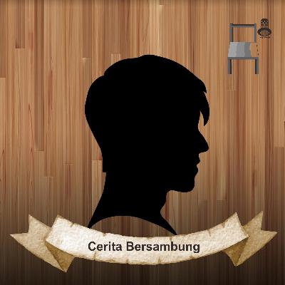 Cerita Bersambung Cerita Bersambung