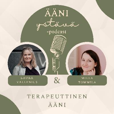 34. TERAPEUTTINEN ÄÄNI – Milla Tommila 34. TERAPEUTTINEN ÄÄNI – Milla Tommila