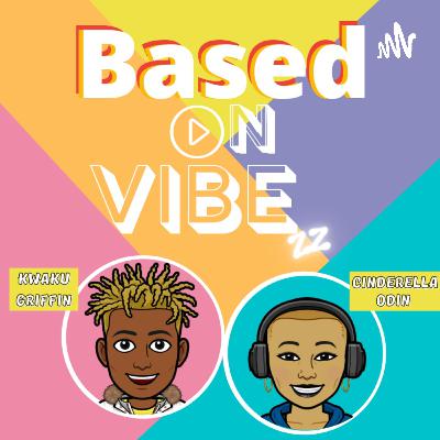 Based On Vibezz (Trailer)