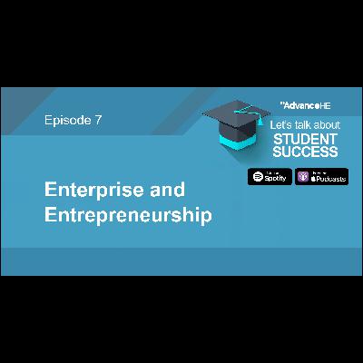Episode 7: Enterprise and Entrepreneurship