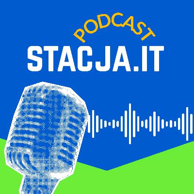 Stacja.IT Podcast 056 Aleksandra Tomaszewska, Piotr Rybak - Projekt PLLuM, czyli AI po polsku