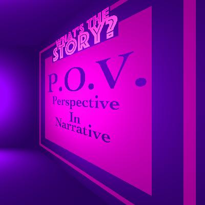 P.O.V.: Perspective in Narrative
