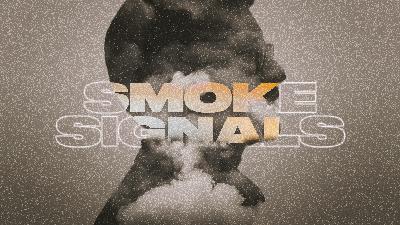 11-03-19 Smoke Signals: Anger