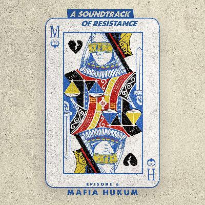 Episode 6: Mafia Hukum / The Legal Mafia