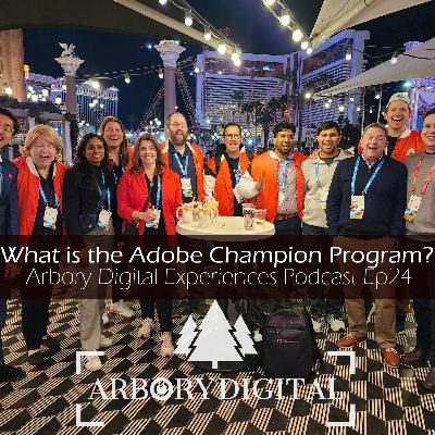 Ep24 The Adobe AEM Champion Program: What does it mean, what's it like, and how can you do it too?