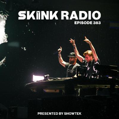SKINK Radio 383 Presented By Showtek SKINK Radio 383 Presented By Showtek