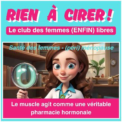 Le muscle agit comme une véritable pharmacie hormonale