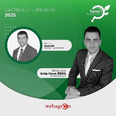 Tarım SoruYorum | GROWTECH. ANTALYA 2025 | Growtech Fuar Direktörü Engin Er