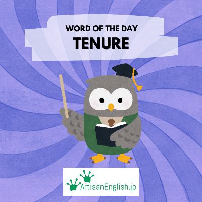Tenure - ESL Word of the Day