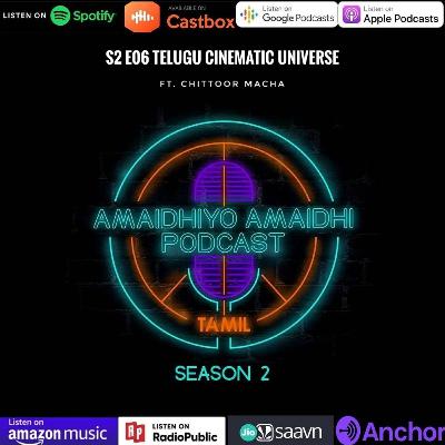 S2 E06 Telugu Cinematic Universe Ft.Chittoor Macha