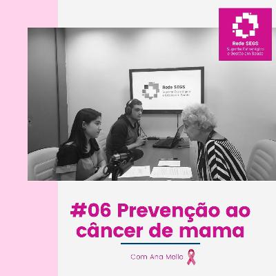 #06 de Prevenção ao câncer de mama com Ana Mello