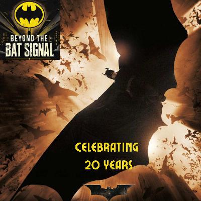 Episode 41: Celebrating Batman Begins 20th Anniversary! Episode 41: Celebrating Batman Begins 20th Anniversary!