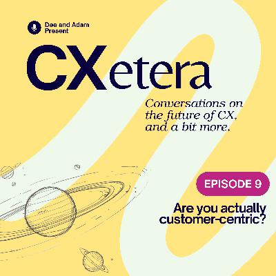 Are you actually customer-centric? Are you actually customer-centric?