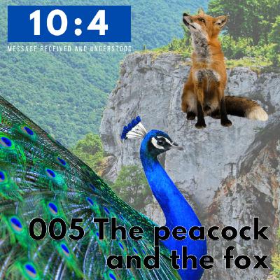 005 The peacock and the fox 005 The peacock and the fox