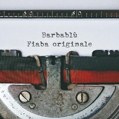02. Barbablu storia originale