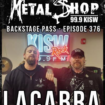 Metal Shop's Backstage Pass - Episode 376 : LACABRA Metal Shop's Backstage Pass - Episode 376 : LACABRA