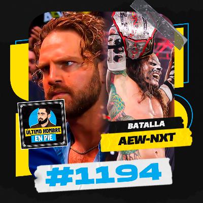 UHEP #1194 - Los dos mundos de AEW y NXT