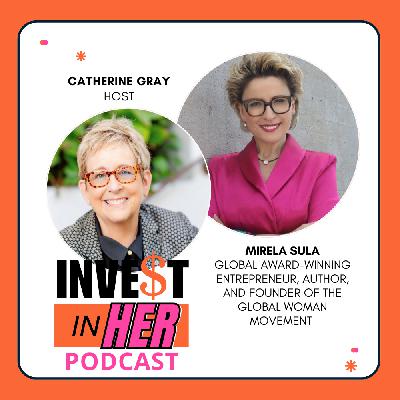Building a Global Movement for Women with Mirela Sula and host Catherine Gray Ep. 480