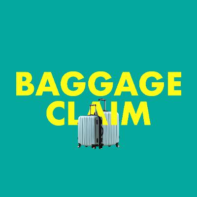 Baggage Claim - Am I Wanted?