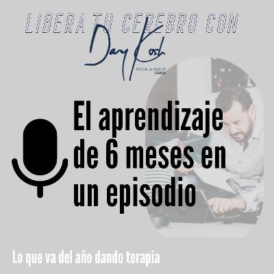 Ep 17. El aprendizaje de 6 meses en un episodio Ep 17. El aprendizaje de 6 meses en un episodio