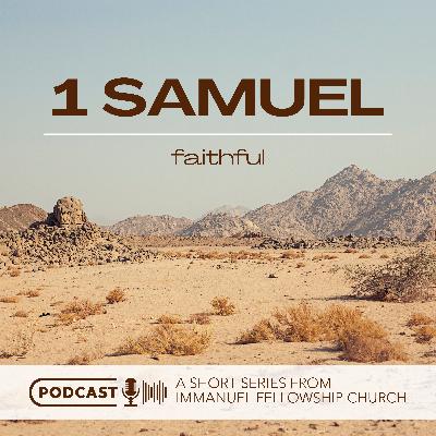 A Woman With A Broken Heart - Faithful Pt 1 (1 Samuel 1:1-18)