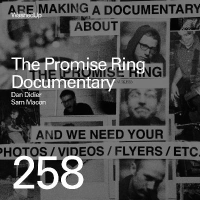 #258 - The Promise Ring Documentary  (Dan Didier, Sam Macon)