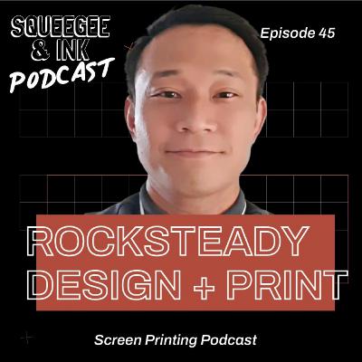 Rocksteady - screen printing for your niche from the garage