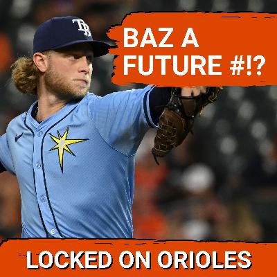 CROSSOVER: Why the Orioles think Shane Baz has the ceiling of a No.1 starter