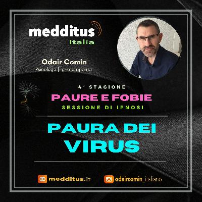 #97 Ipnosi per Paura dei Virus | Paure e Fobie | Odair Comin
