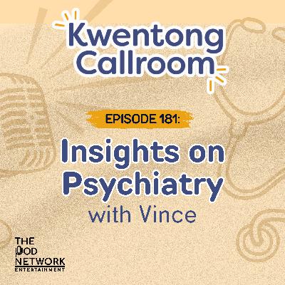 Ep. 181: Insights on Psychiatry | with Vince
