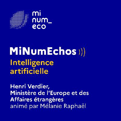 MiNumEchos - Quelle diplomatie pour un numérique écoresponsable et souverain ? MiNumEchos - Quelle diplomatie pour un numérique écoresponsable et souverain ?