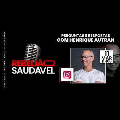 Perguntas & Respostas com Henrique Autran
