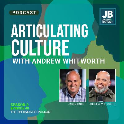 Articulating Culture with Andrew Whitworth