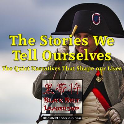 The Stories We Tell Ourselves The Stories We Tell Ourselves