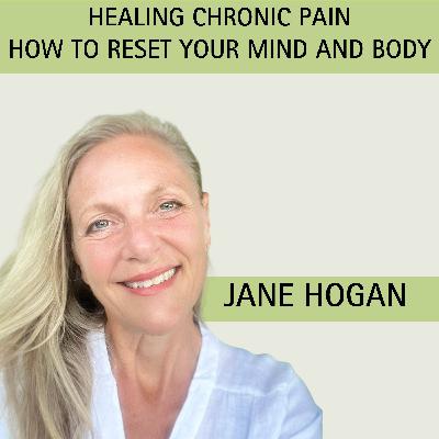 Episode 1: Trauma and Chronic Pain with guest Jane Hogan