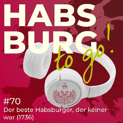 #070 - Prinz Eugen und das Belvedere – Der beste Habsburger, der keiner war (1736) 🇦🇹