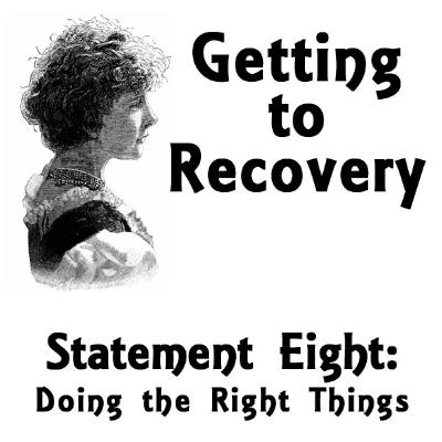 Statement Eight: Doing the Right Things