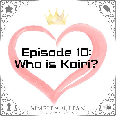Who is Kairi? Who is Kairi?