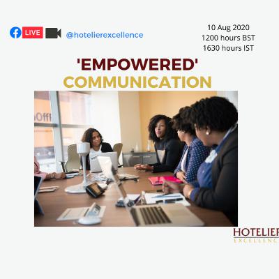 Empowered Communication Empowered Communication