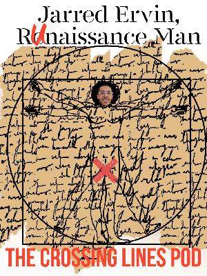 Runaissance man Mr. Jarred Ervin